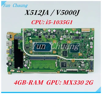 Материнская плата X512JA Для Asus VivoBook X512J X512JA V5000J X512JP V5000JP Материнская плата Ноутбука С процессором i5-1035G1 MX330 2G GPU 4GB-RAM